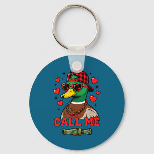 Call Me Mallard Duck Hunting Happy Valentine's Day Key Ring