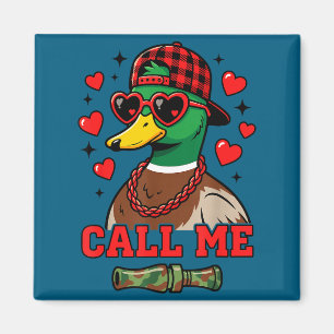Call Me Mallard Duck Hunting Happy Valentine's Day Magnet