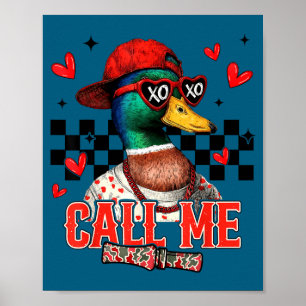 Call Me Mallard Duck Hunting Happy Valentine's Day Poster