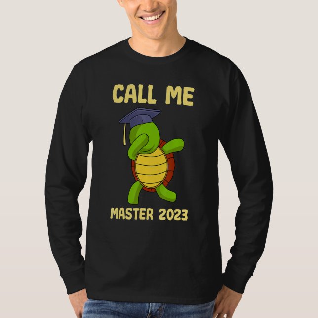 Call me Master 2023 Master Degree T-Shirt (Front)