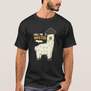 Call Me Master Degree T-Shirt