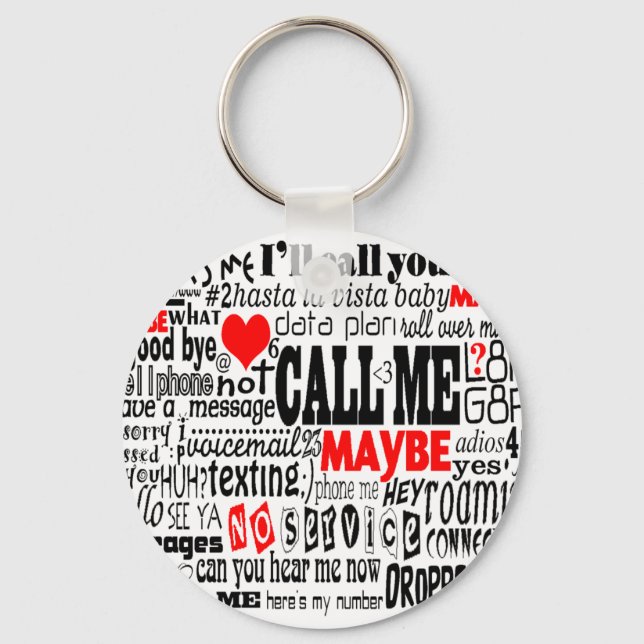 Call Me...Maybe Key Ring (Front)