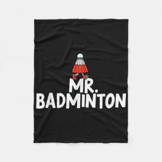 Call Me Mr. Badminton Player Funny Shuttle  Fleece Blanket