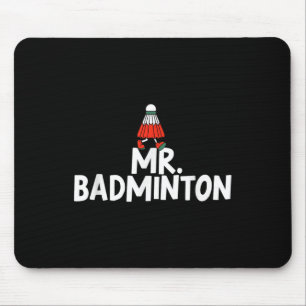 Call Me Mr. Badminton Player Funny Shuttle  Mouse Pad