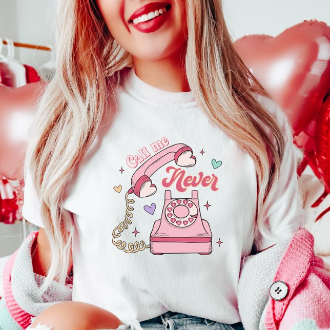 Call Me Never, Retro Groovy Funny Valentine  T-Shirt (Creator Uploaded)