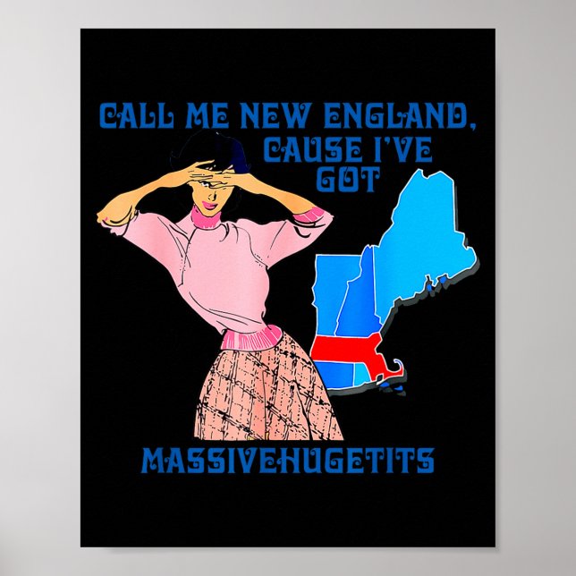 Call Me New England, Cause I Got Mivehuge Funny  Poster (Front)