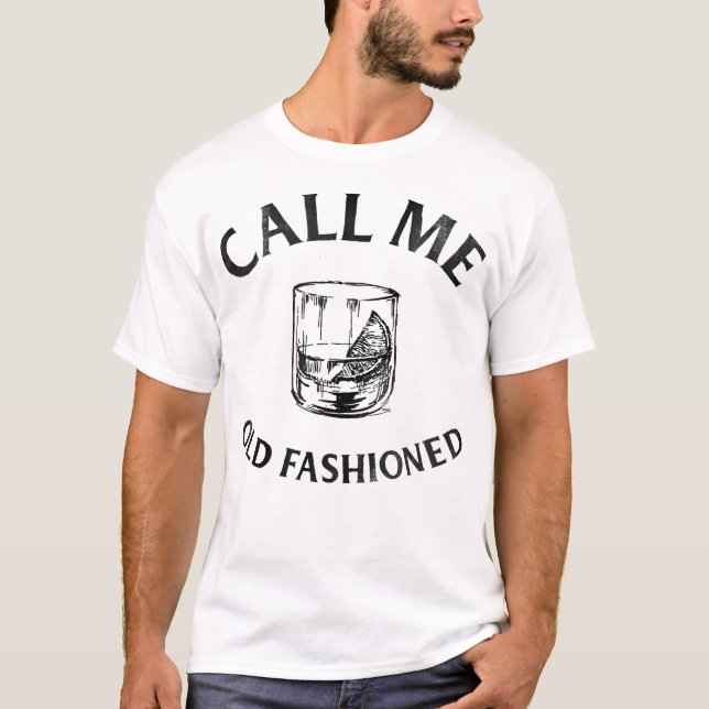Call Me Old Fashioned-Cocktail Glass T-Shirt (Front)