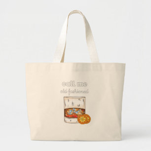 Call Me Old Fashioned Large Tote Bag