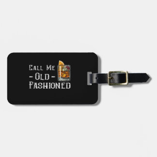 Call Me Old Fashioned Luggage Tag