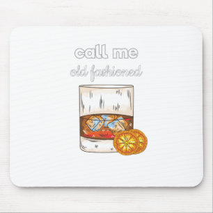 Call Me Old Fashioned Mouse Pad