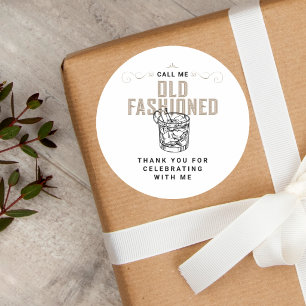 Call Me Old Fashioned Retro white Whiskey Birthday Classic Round Sticker
