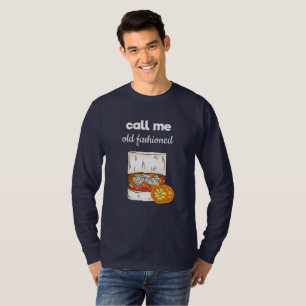 Call Me Old Fashioned T-Shirt