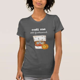 Call Me Old Fashioned T-Shirt