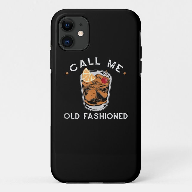 Call Me Old Fashioned Whiskey Drinking Cocktail Case-Mate iPhone Case (Back)