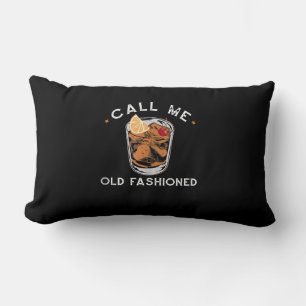 Call Me Old Fashioned Whiskey Drinking Cocktail Lumbar Cushion
