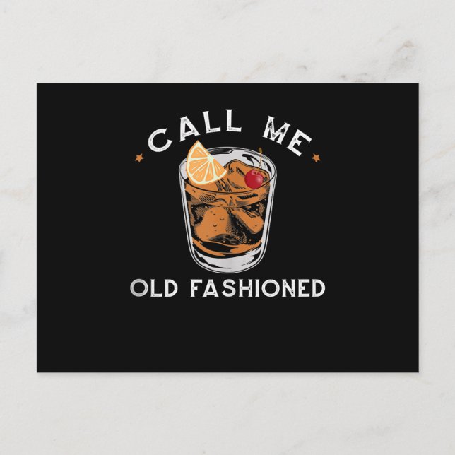 Call Me Old Fashioned Whiskey Drinking Cocktail Postcard (Front)