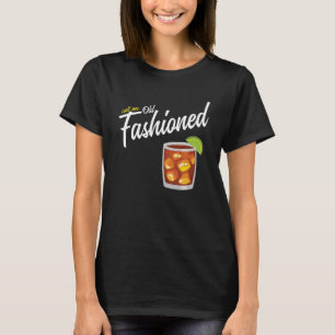 Call Me Old Fashioned   Whiskey T-Shirt
