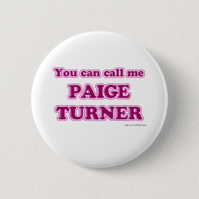 Call Me Paige Turner Funny Author Slogan 6 Cm Round Badge (Front)
