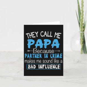 Call Me Papa Partner In Crime Dad Fathers Day Fami Card