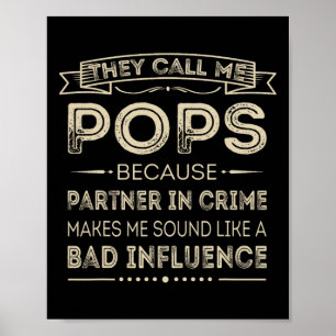 Call Me Pops Because Partner In Crime Fun Papa Gra Poster