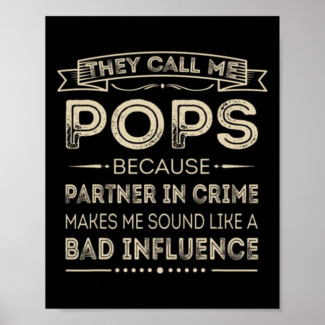 Call Me Pops Because Partner In Crime Fun Papa Gra Poster (Front)