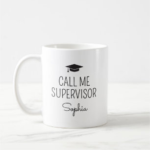 Call Me Supervisor Personalised Name Coffee Mug