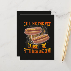 Call Me The Vet Cause I Be Funny Hard Hot Dog Announcement Postcard