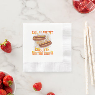 Call Me The Vet Cause I Be Funny Hard Hot Dog Napkin