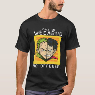 Call Me Weeaboo Weeb Trash,Funny Anime Meme Weeabo T-Shirt