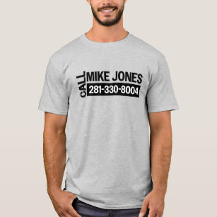 Call Mike Jones T-Shirt