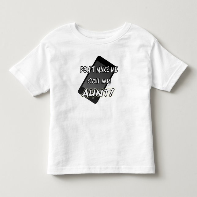 Call my aunt shirt (Front)