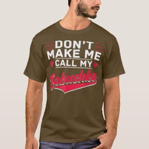 Call My Babushka Granny Grandmother Mother Russian T-Shirt