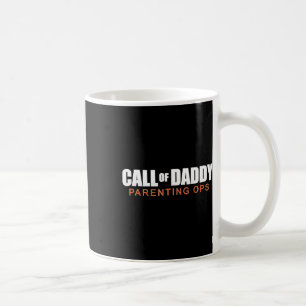 Call Of Daddy Parenting Ops Gamer Dad Humor Coffee Mug