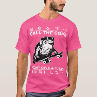 Call The Cops I Dont Give A Fck Skateboarding Toad T-Shirt