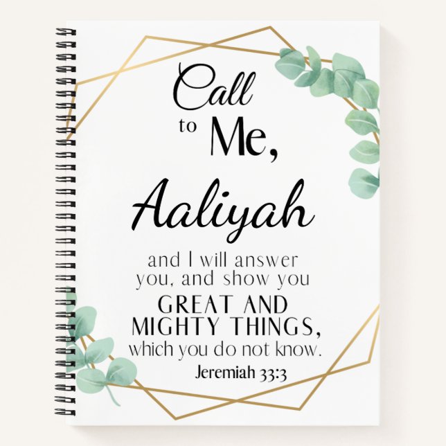 Call to me - Jeremiah 33:3 Eucalyptus Personalise  Notebook (Front)