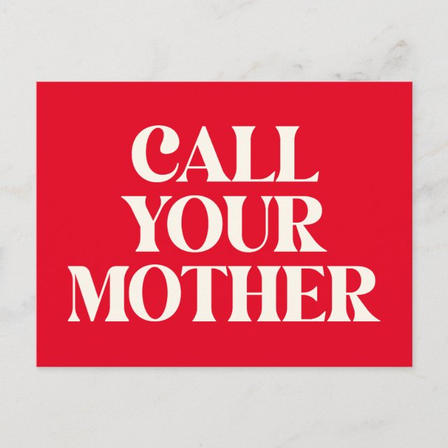 Call Your Mother Funny Mum Quote Love Red Postcard (Front)