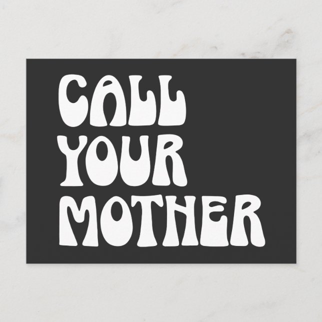Call Your Mother Quote Funny Gag Gift from Mum  Postcard (Front)