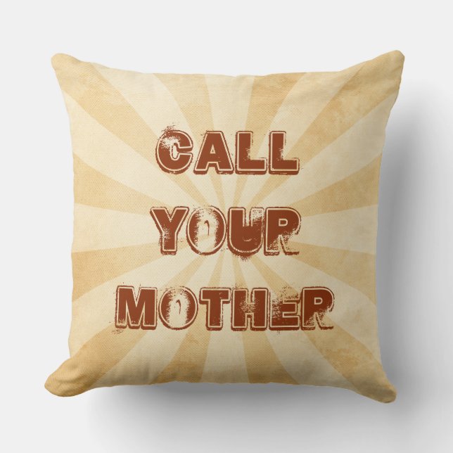 Call Your Mother Sunburst Throw Pillow (Front)