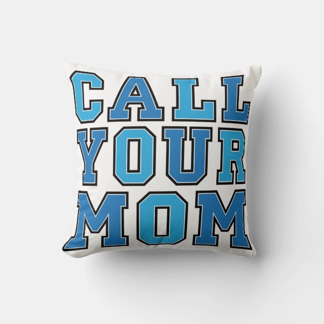 Call Your Mum Graduation Gift Cushion (Front)