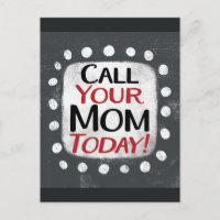 Call Your Mum Today Postcard