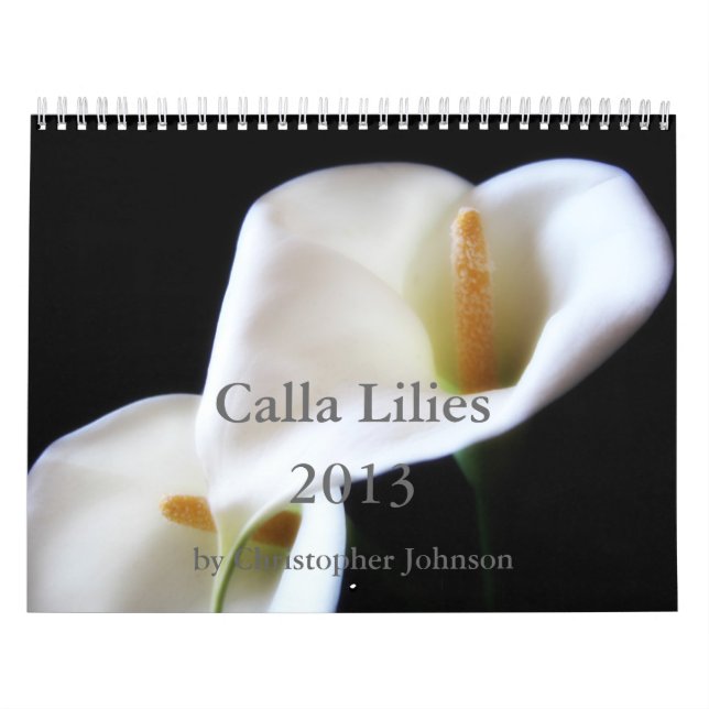 Calla Lily 2013 Calendar (Cover)
