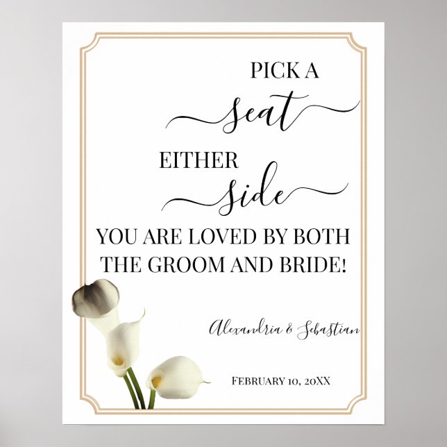 Calla Lily Pick A Seat Either Side Wedding Sign (Front)