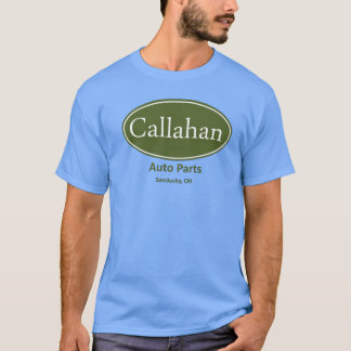 Callahan Auto Parts gift T-Shirt