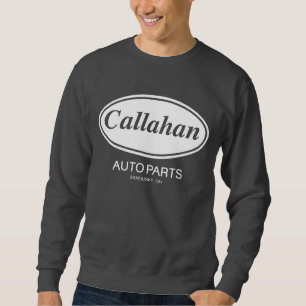 Callahan Auto Parts Sweatshirt