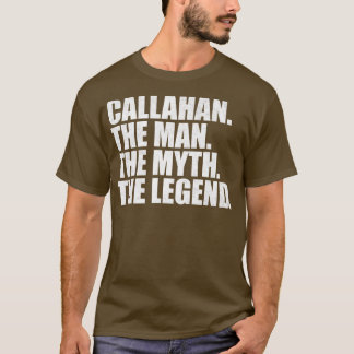 CallahanCallahan Name Callahan given name T-Shirt