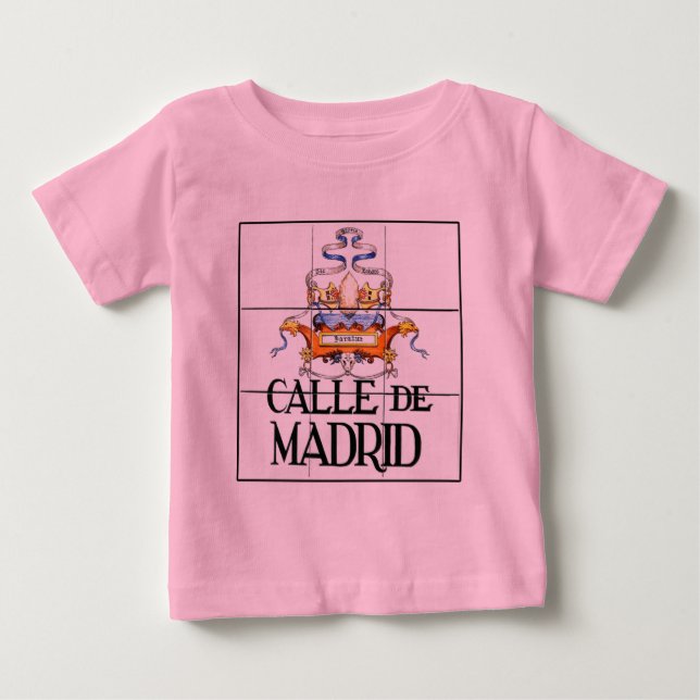 Calle de Madrid, Madrid Street Sign Baby T-Shirt (Front)
