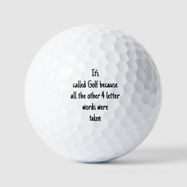 Called Golf because... Fun Quote Golf Balls (Front)