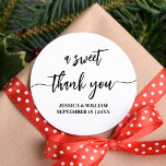 calligraphy a Sweet Thank You wedding favour Classic Round Sticker<br><div class="desc">calligraphy a Sweet Thank You wedding favour Classic Round Sticker,  Personalise it by replacing the placeholder text. For more options such as to change the font and it's size/colour,  expand /contract curve or the spacing between letters click the "Customise" button.</div>