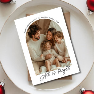 Calligraphy All Is Bright Christmas Family Photo Holiday Card