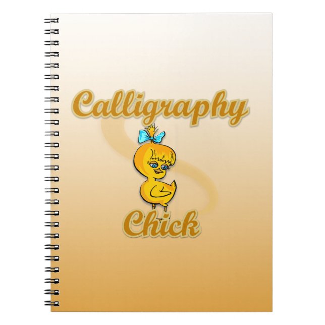 Calligraphy Chick Spiral Notebook (Front)